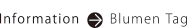 Information BlumenTag